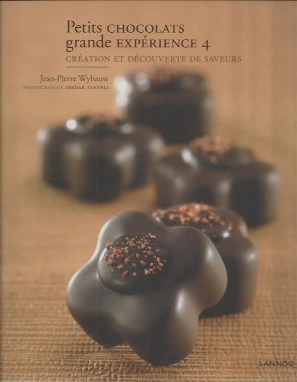 Petits chocolats Tome 4 ; création et découverte de saveurs