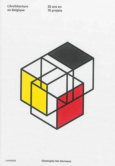 L'Architecture Belgique: 25 ans en 75 projets