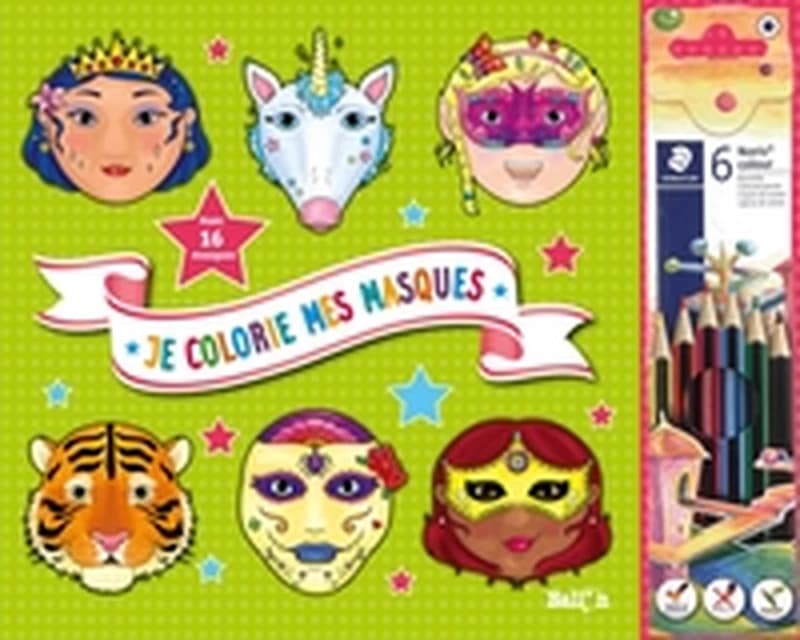 Je colorie mes masques : [Filles] : Avec 16 masques : [Album à colorier]