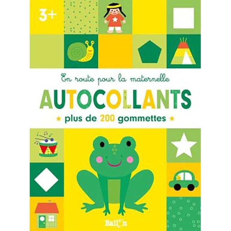 Autocollants : en route pour la maternetlle : Plus de 200 gommettes : [Album à colorier]