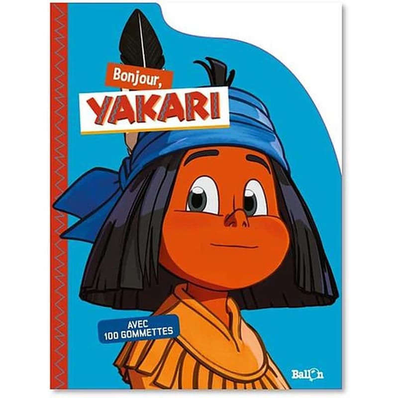 Bonjour, Yakari ! - Avec 90 gommettes