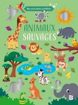 Animaux sauvages : Mes autocollants scintillants : [Autocollant]