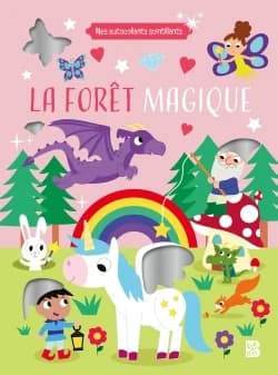 La forêt magique : Mes autocollants scintillants : [Autocollant]