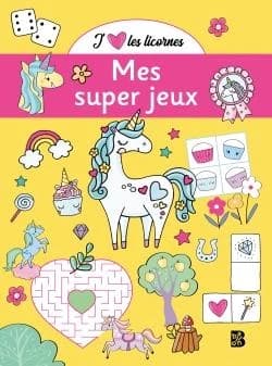 J'aime les licornes : Mes super jeux