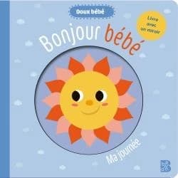 Bonjour bébé : ma journée