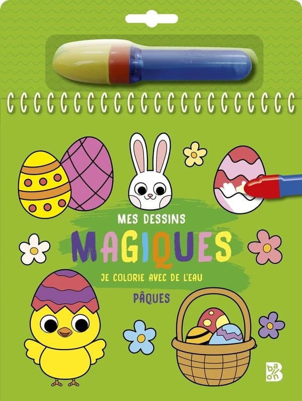 Je colorie avec de l'eau : Mes dessins magiques : Pâques