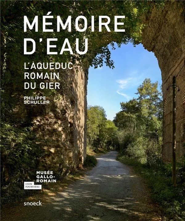 Mémoire d'eau : l'aqueduc romain du Gier