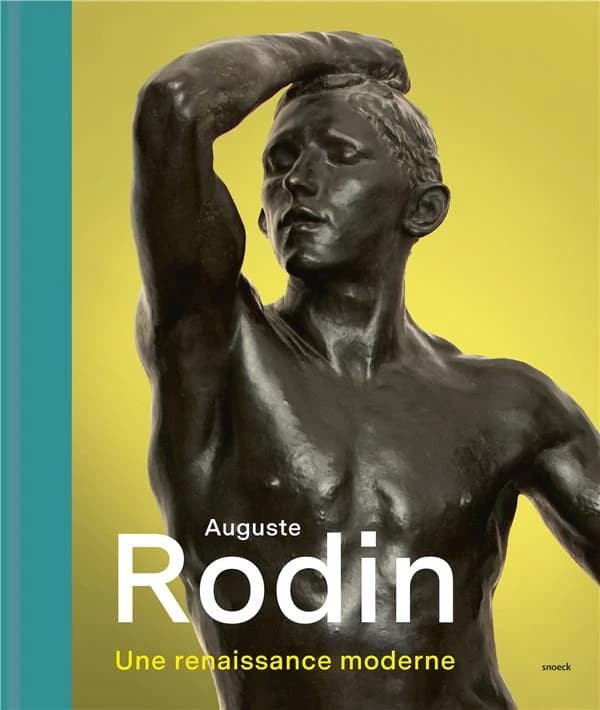 Rodin, Une renaissance moderne : en dialogue avec Berlinde De Bruyckere : [exposition, Mons, BAM, Musée des beaux-arts de Mons, 13 avril-18 août 2024]