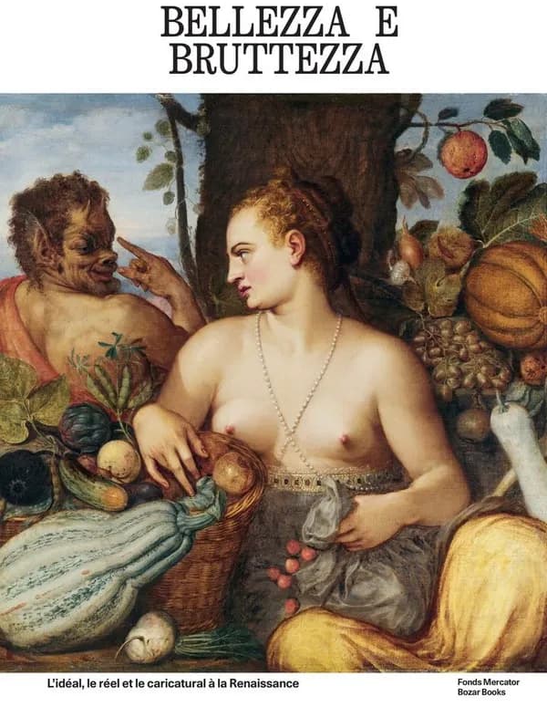 Bellezza e bruttezza : de l'idéal au grotesque à la Renaissance