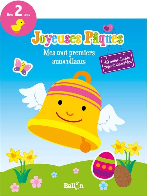 Joyeuses Pâques : mes tout premiers autocollants : 40 autocollants repositionnables : [Autocollant]