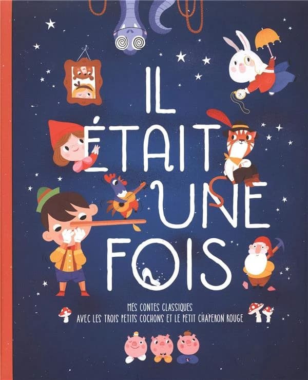 Il étais une fois : Les contes classiques