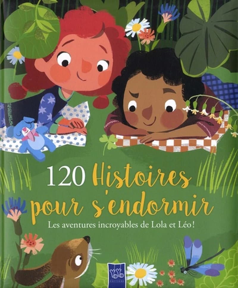120 histoires pour s'endormir - Les aventures incroyables de Lola et Léo !