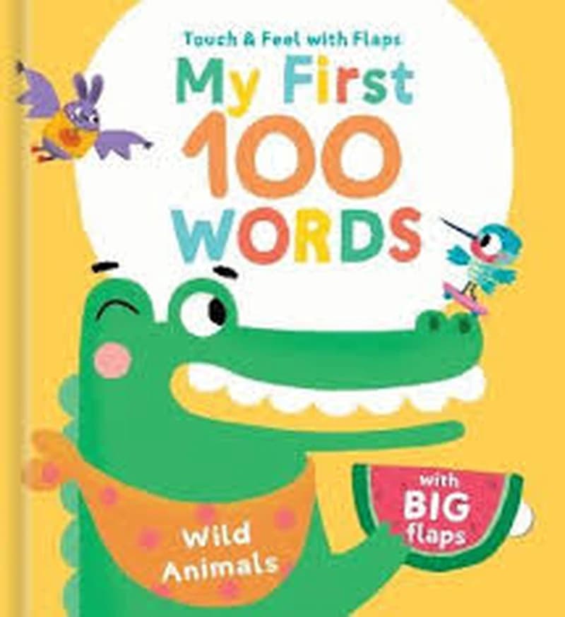 Touch & Feel with Flaps - My First 100 Words - Wild Animals