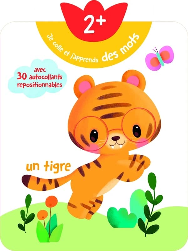 Je colle et j'apprends des mots 2+ : Avec 30 autocollants repositionnables