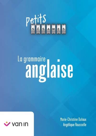 Petits sésames : La grammaire anglaise (édition 2024)