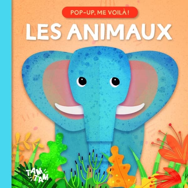Pop-up, me voilà ! : Les animaux