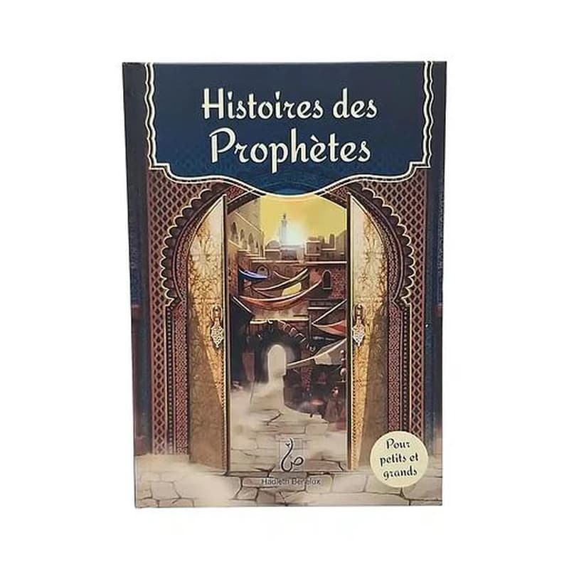 HISTOIRES DES PROPHèTES POUR A