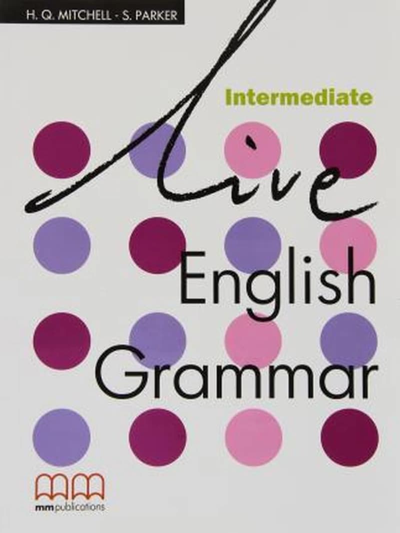 LIVE ENGLISH GRAMMAR : INTERMEDIATE SB