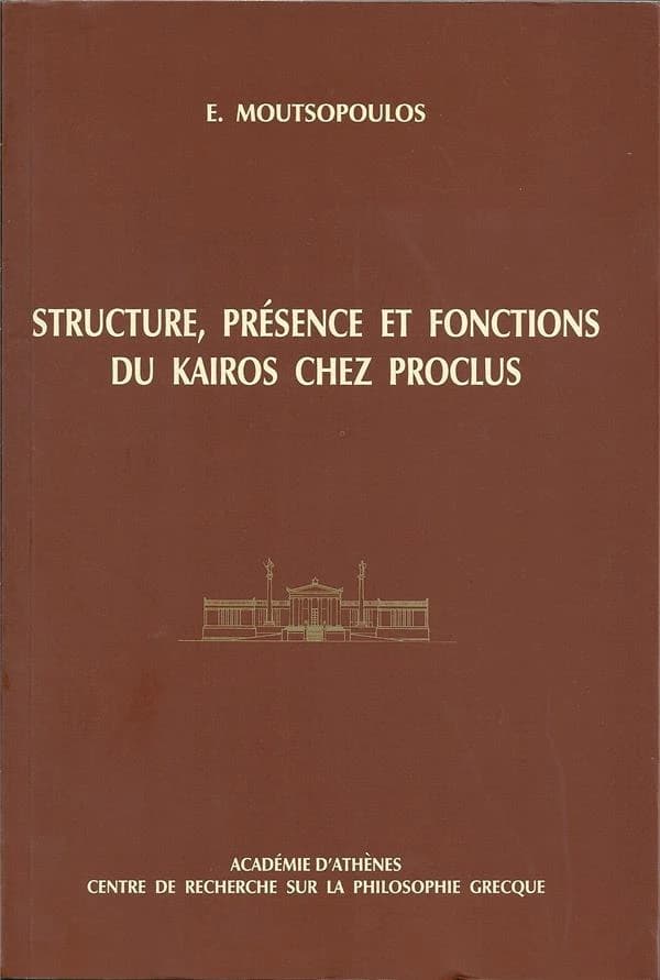 Structure, présence et fonctions du kaïros chez Proclus