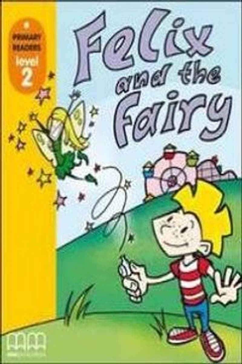 FELIX AND THE FAIRY
