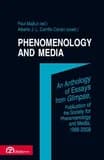 Phenomenology and media : an anthology of essays from Glimpse, publication of the Society for Phenomenology and Media 1999-2008