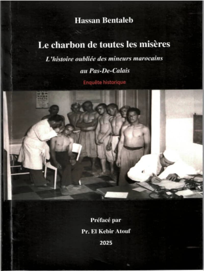 Le charbon de toutes les misères - L'histoire oubliée des mineurs marocains au Pas-De-Calais