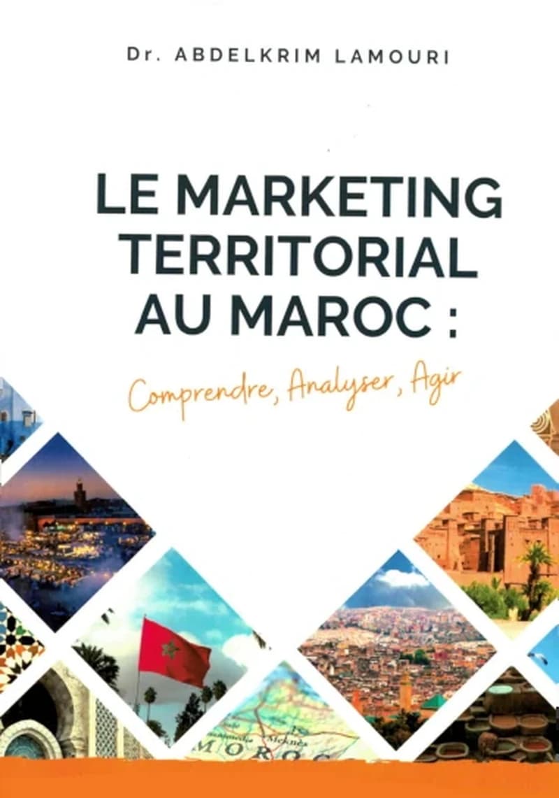 Le marketing territorial au Maroc : Comprendre, Analyser, Agir