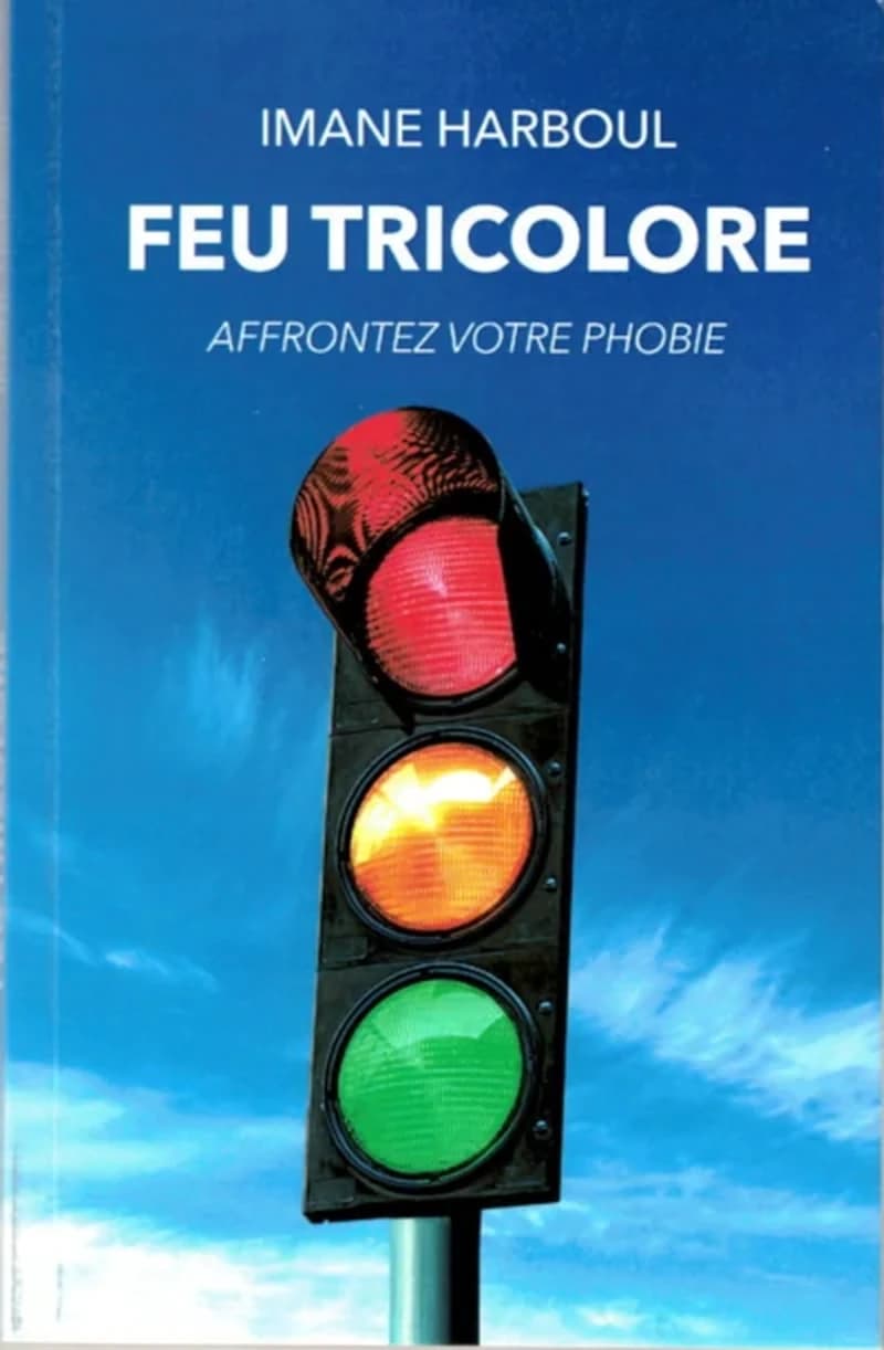 Feu tricolore - Affrontez votre phobie