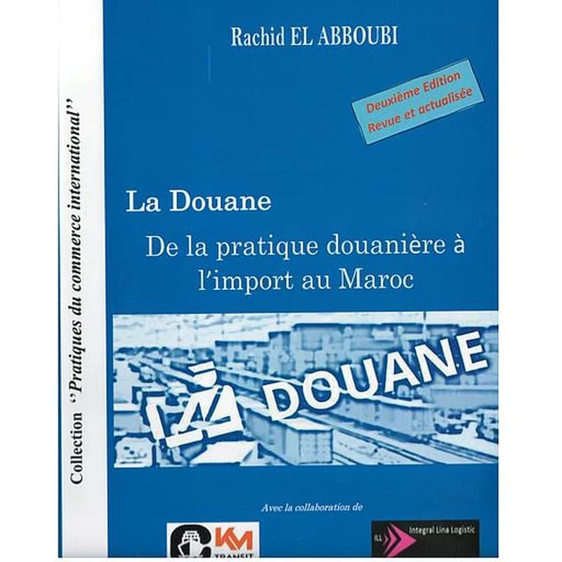 La Douane de la pratique douanière à l'import au Maroc
