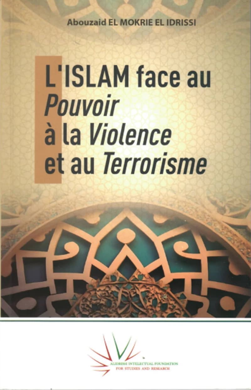 L'islam face au pouvoir à la violence et au terrorisme