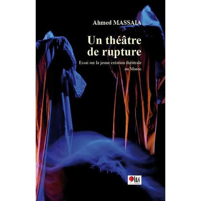 UN THEATRE DE RUPTURE
