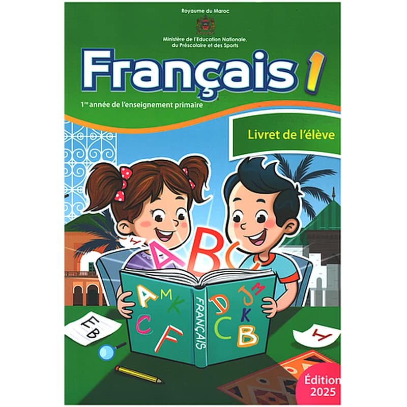 Livret de français de l'élève 1AEP Programme des Ecoles pionnières