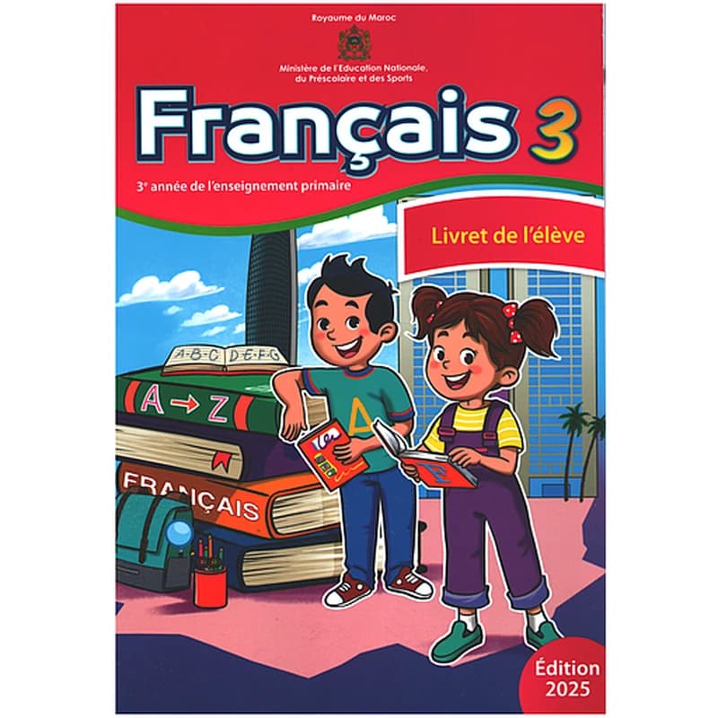 Livret de français de l'élève 3AEP Programme des Ecoles pionnières