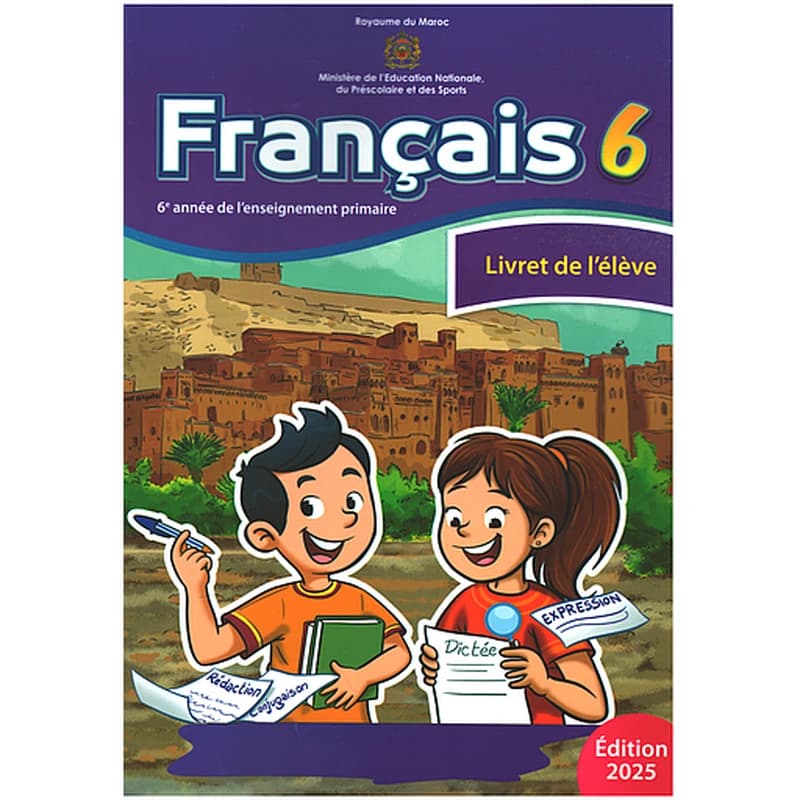 Livret de français de l'élève 6AEP Programme des Ecoles pionnières