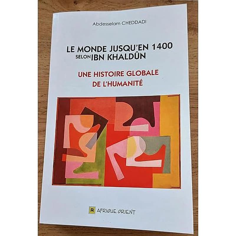 Le monde jusqu'en 1400 selon Ibn Khaldoûn