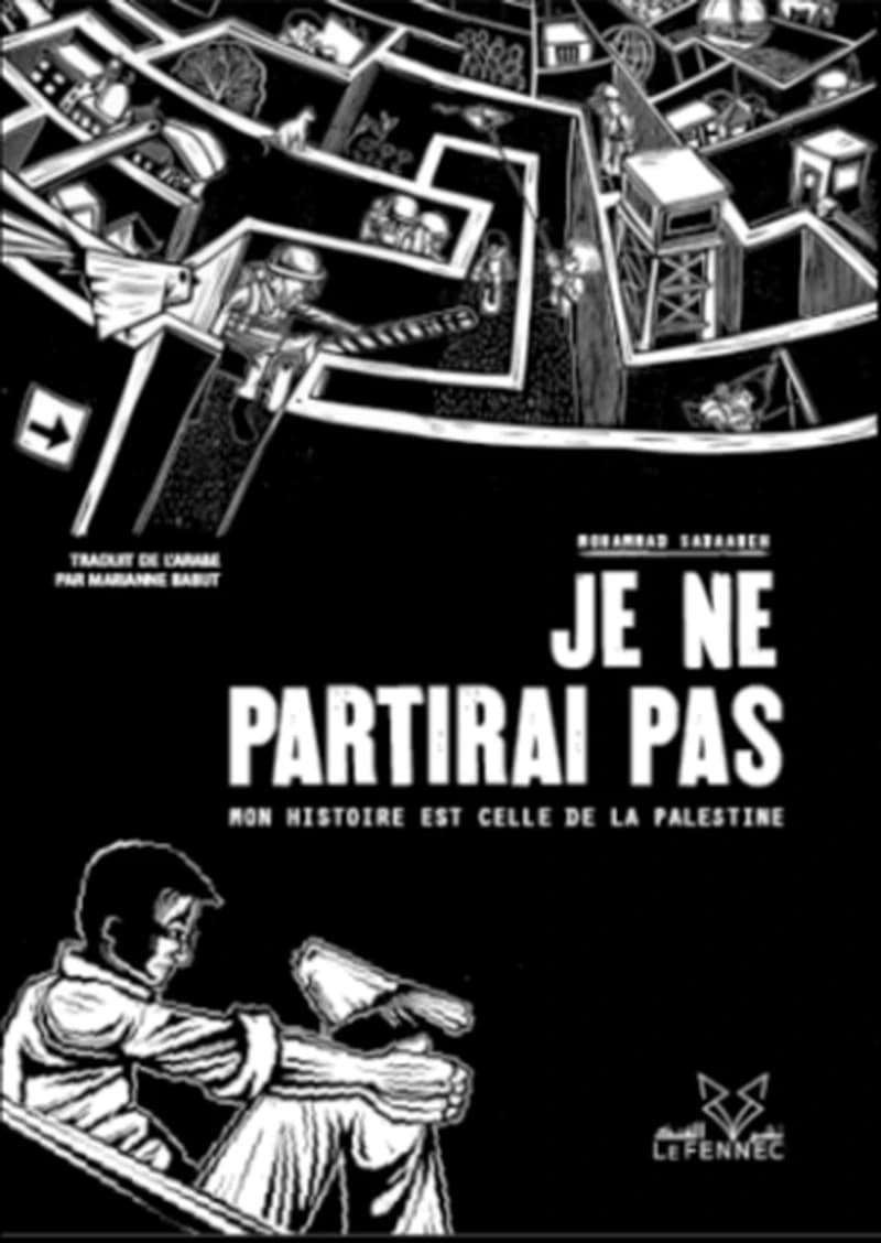 Je ne partirai pas – Mon histoire est celle de la Palestine