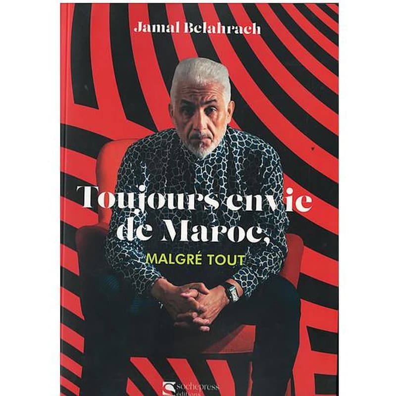 Toujours envie de Maroc, MALGRÉ TOUT