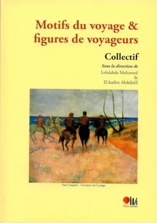 MOTIFS DU VOYAGE & FIGURES DE VOYAGEURS