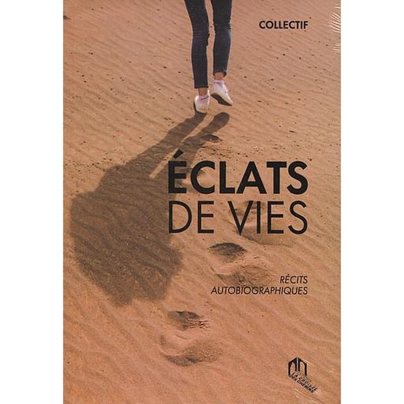 éclats de vies : récits autobiographiques