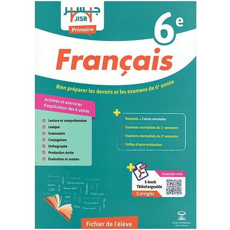 Français 6 année Bien préparer les devoirs et les examens de 6eme année - Coll. JISR