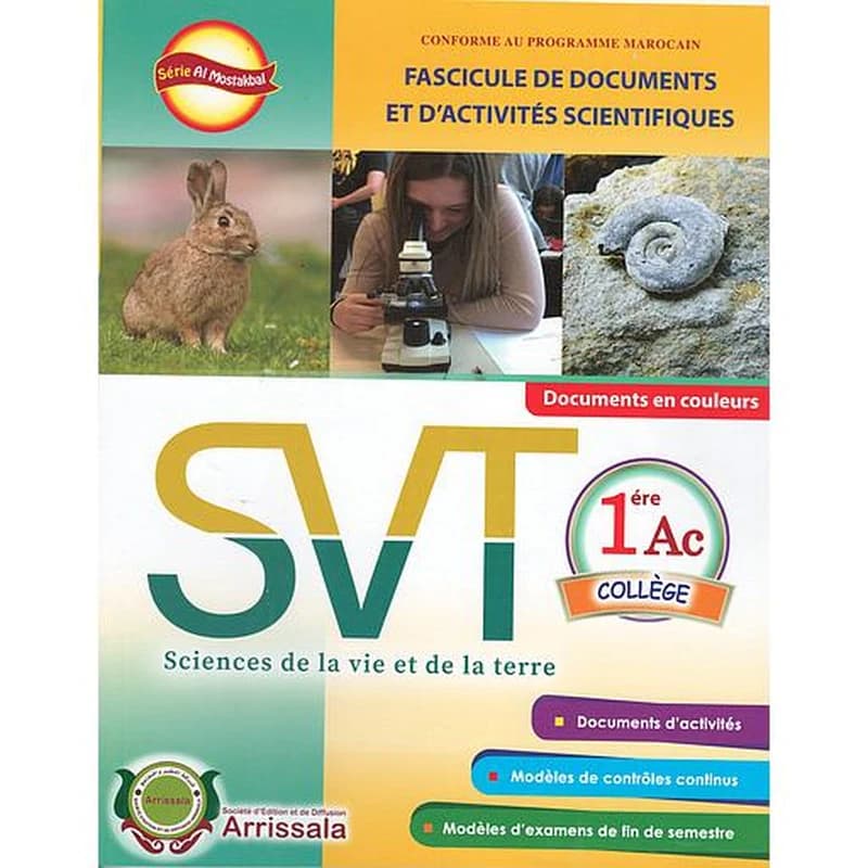 Série Al Mostakbal fascicule de documents et d'activités scientifiques SVT 1 AC