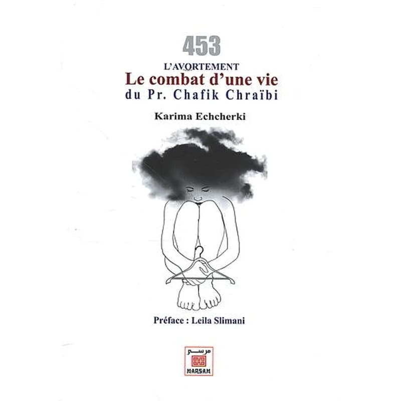 L'avortement : Le combat d'une vie du Pr. Chafik Chraïbi