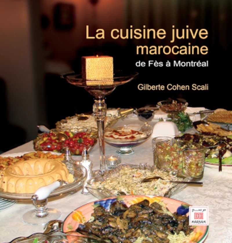 LA CUISINE JUIVE MAROCAINE DE FÈS A MONTRÉAL