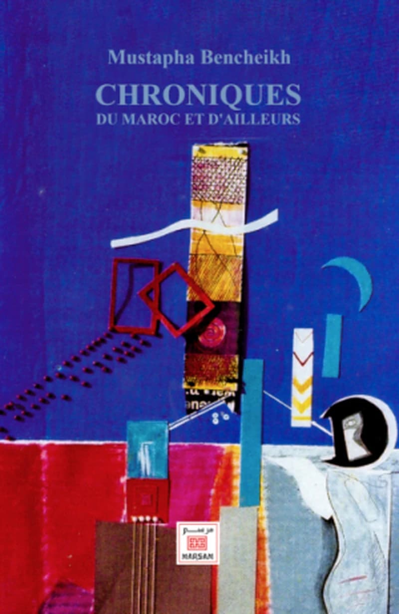 CHRONIQUES DU MAROC ET D'AILLEURS