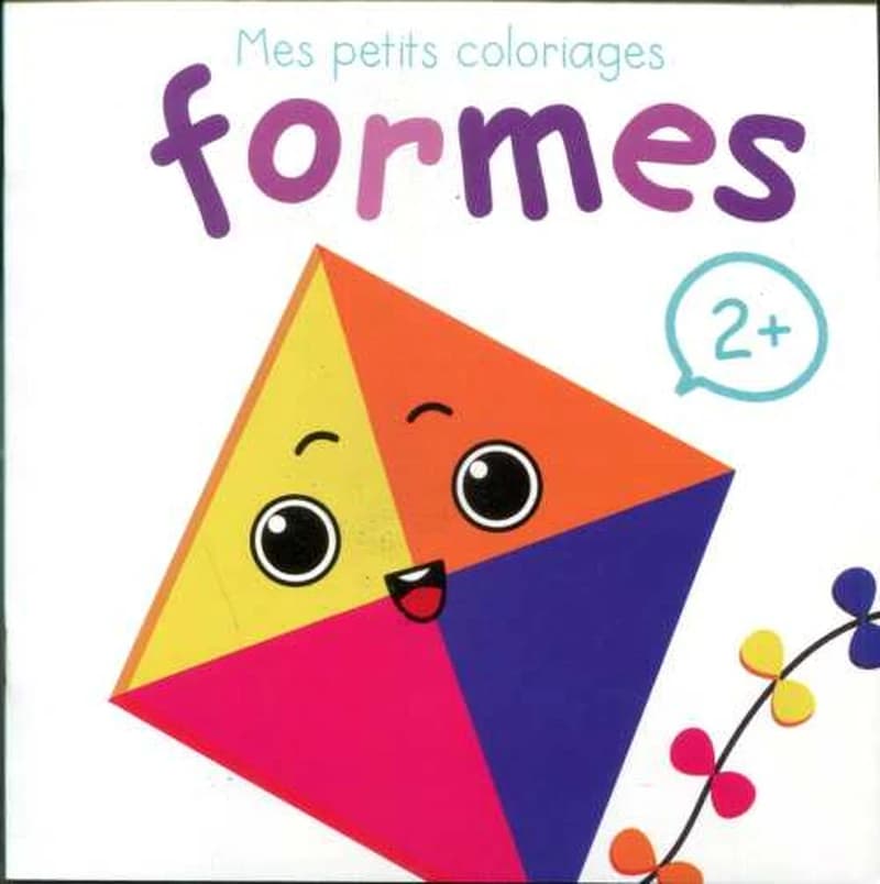Mes petits coloriages 2+ Formes