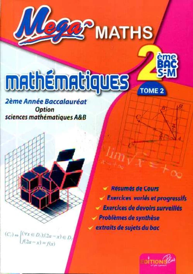 MEGA MATHS 2BAC SM TOME 2