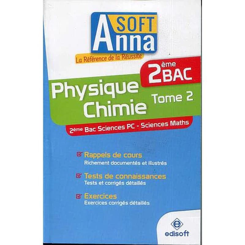 Anna Soft Physique Chimie Tome 2 2 Bac Sc PC