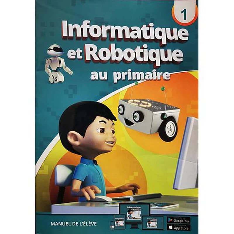 INFORATIQUE ET LA ROBOTIQUE CP NIVEAU 1