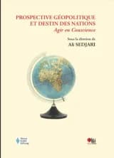 PROSPECTIVE GEOPOLITIQUE ET DESTIN DES