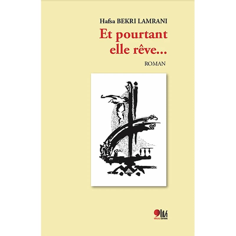 ET POURTANT ELLE REVE ...